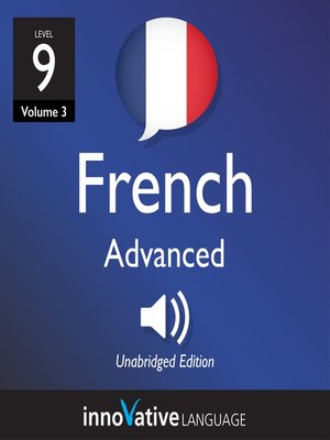 cover image of Learn French, Level 9: Advanced French, Volume 3